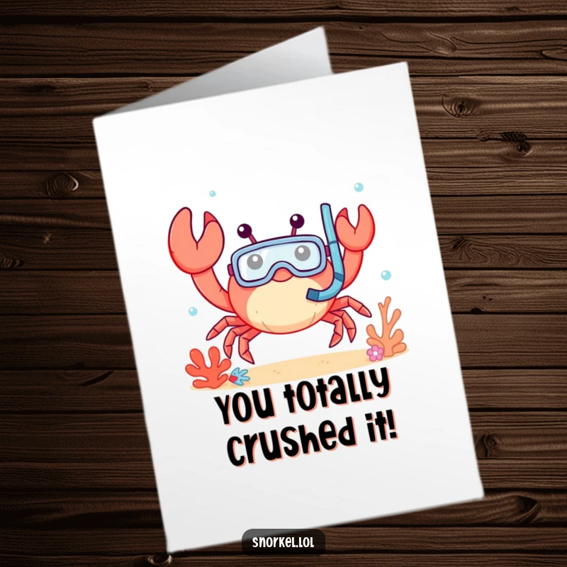 Funny Free Printable Congratulations Card: A happy crab wearing a snorkel mask waves enthusiastically from under the sea.